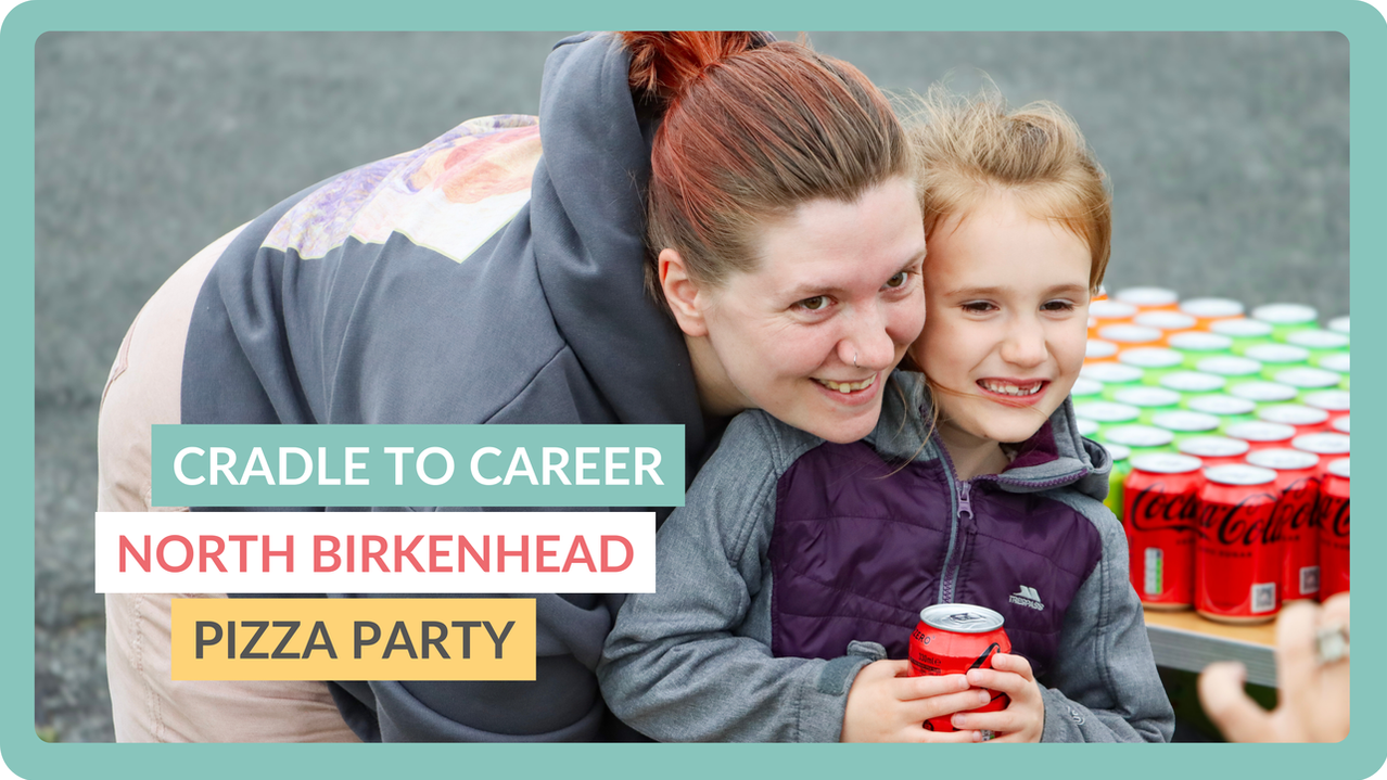 Cradle to Career North Birkenhead Pizza Party